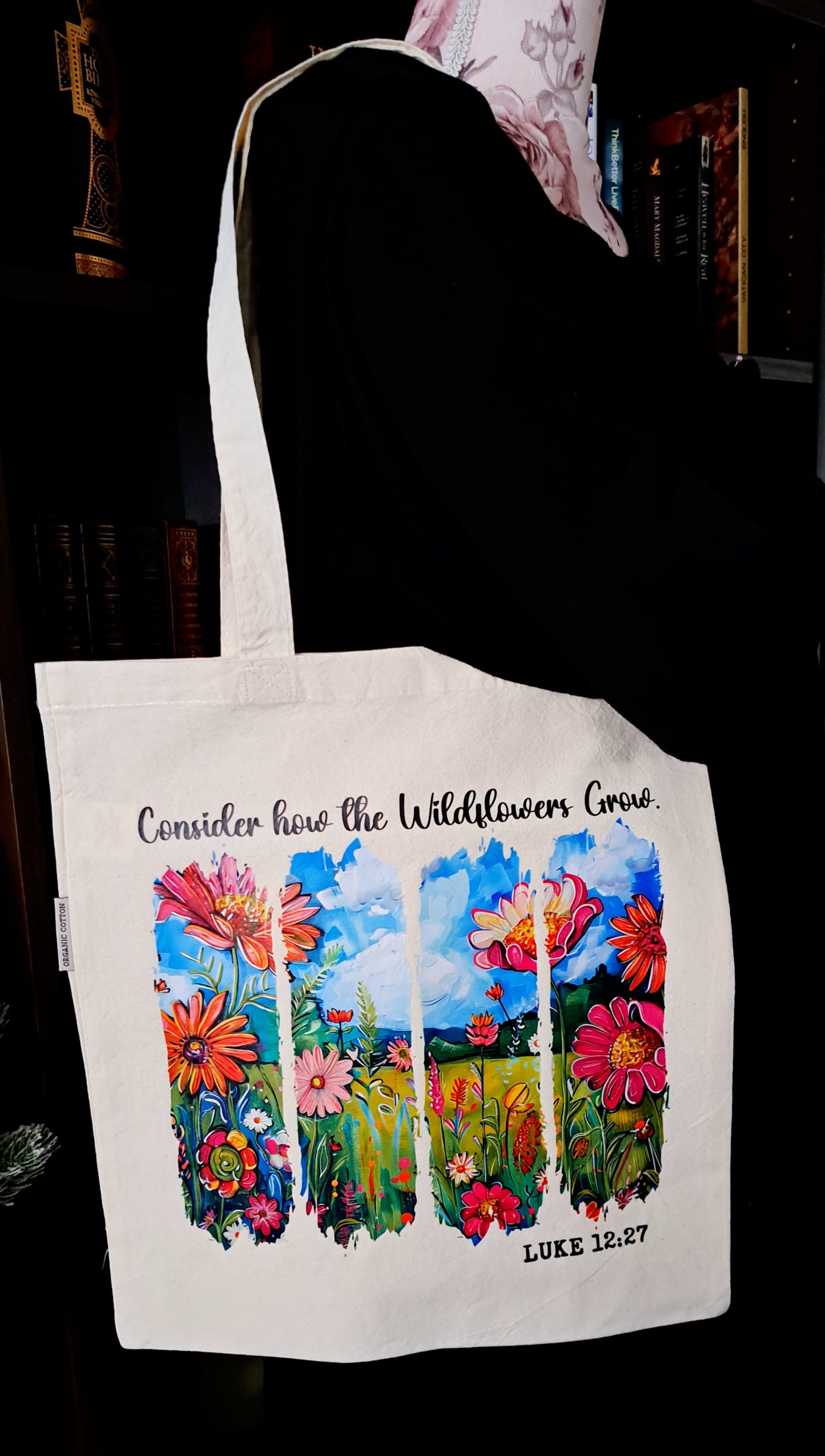Organic Cotton Tote Bag - Consider How the Wildflowers Grow Luke 12:27