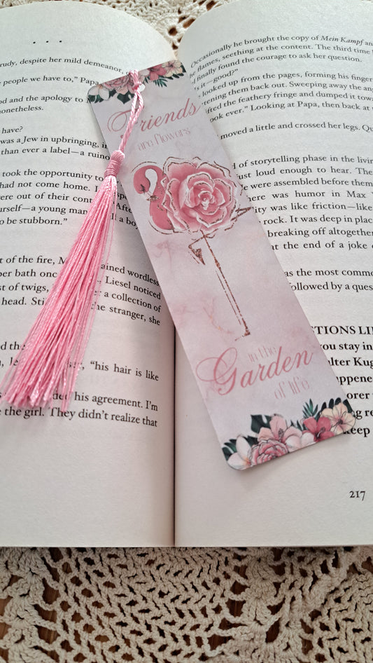 Metal Friends Are Flowers In The Garden Of life Bookmark
